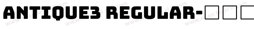 Antique3 Regular字体转换